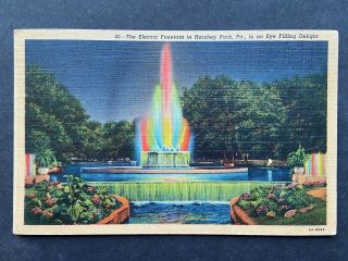 The Electric Fountain,  Hershey Park Pa Vintage Linen Postcard 1953