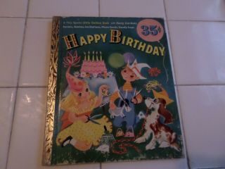 Happy Birthday,  A Little Golden Book,  1952 (a Ed;vintage Uncut; Children 