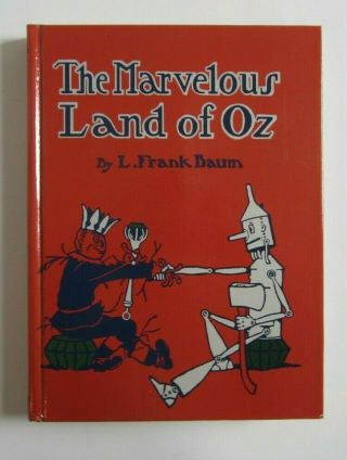 The Marvelous Land Of Oz By L.  Frank Baum,  1985 Facsimile Of First Edition Hc