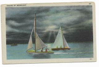 Vintage Linen Postcard Unknown Location Sailing By Moonlight Sailboats