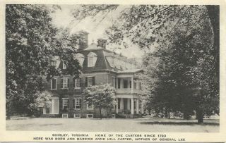 Vintage Postcard,  Home Of The Carters,  Mother Of Robert E.  Lee,  Shirley,  Va