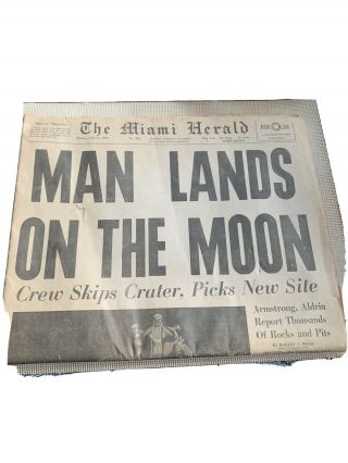 The Miami Herald “man Lands On The Moon”eagle Has Landed” July 21,  1969 Newspaper