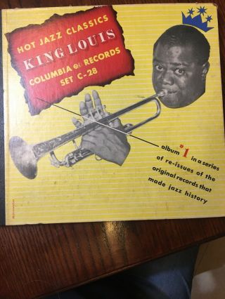 Louis Armstrong Hot Jazz Classics King Louis Columbia Records C - 28