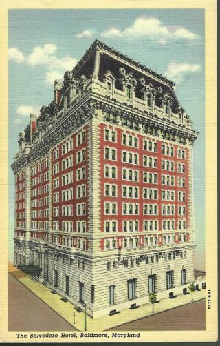 1930s Vintage Postcard Ex " Belvedere Hotel Baltimore Maryland "