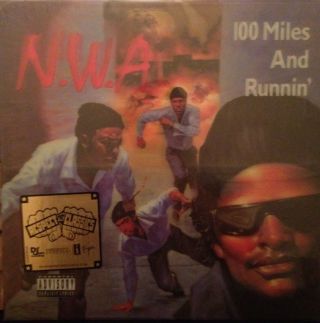N.  W.  A - 100 Miles And Runnin 