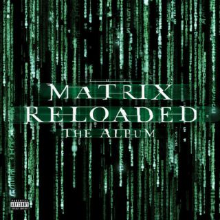 Various Artists - Matrix Reloaded (music From And Inspired By The Motion Picture