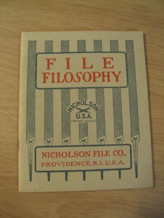 Rare 1928 Guide/booklet Nicholson " File Filosophy " Providence Ri Tools Ephemera