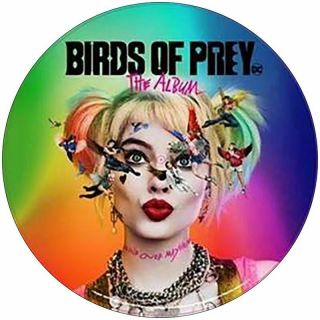 Birds Of Prey Soundtrack Limited Picture Disc Edition / Official