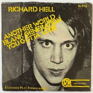 Punk 45 Ep Richard Hell Another World/blank Generation/you Gotta Lose Ork Hear