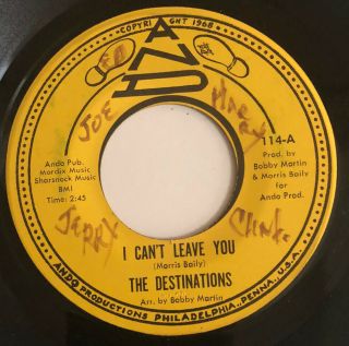 Rare Philly Soul 45 The Destinations Ando Lbl.  I Can’t Leave You