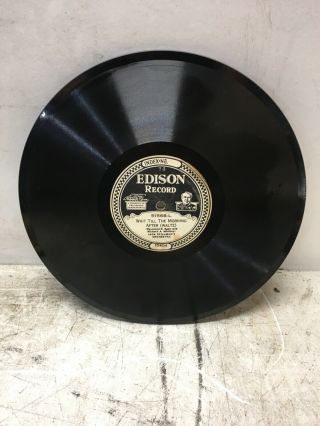 Edison Record Wait Till The Morning After/honey Im In Love With You 51568 - L/r