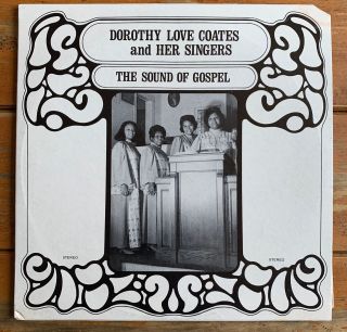 Dorothy Love Coates & Her Singers - The Sound Of Gospel - Alabama Lp Prestige Hear