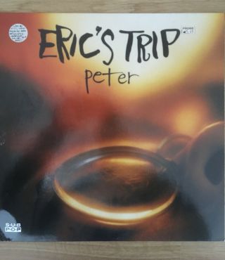 Eric’s Trip - Peter Vinyl Ep 1993 Sub Pop Ex,