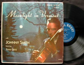 Johnny Smith Featuring Stan Getz " Moonlight In Vermont " Roost First Pressing