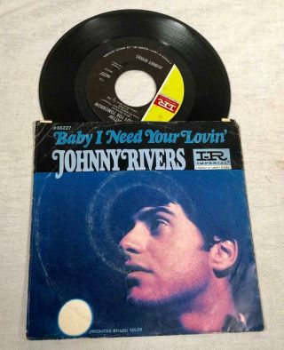 1967 45 RPM W/ PIC SLEEVE JOHNNY RIVERS BABY I NEED YOUR LOVIN IMPERIAL RECORDS 2