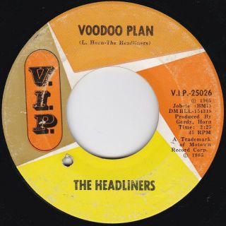 Soul / Motown/ Garage / Mod - - The Headliners - - Voodoo Plan / We Call It Fun