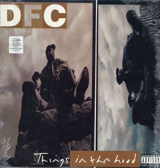 Dfc - Things In Tha Hood 