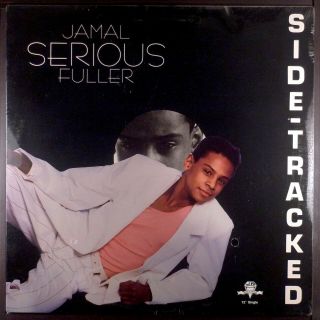 Jamal Serious Fuller ‎– Side - Tracked 12 " Rare Private Funk Boogie 
