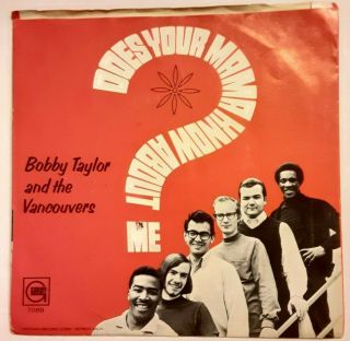 Bobby Taylor & The Vancouvers Does Your Mama Know About Me 1968 Gordy PS 45 Ex. 2
