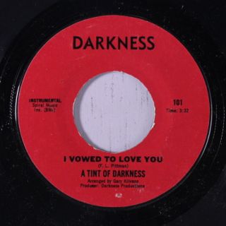 A Tint Of Darkness: I Vowed To Love You / Intrumental 45 (ballad) Soul