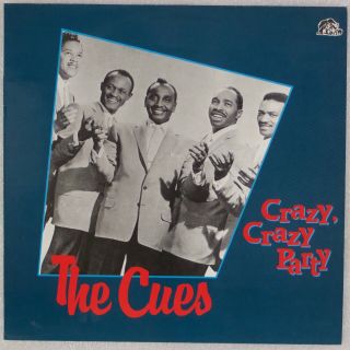 The Cues: Crazy Crazy Party Bear Family Doo Wop R&b Lp Nm - Vinyl