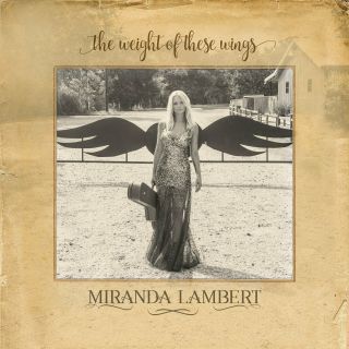 Miranda Lambert - The Weight Of These Wings - Vinyl
