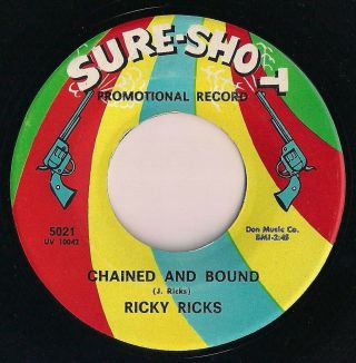 Ricky Ricks Chained And Bound / Why Did I 1966 Sure - Shot Promo Soul 45 Rpm M -