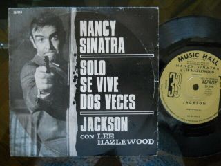 Nancy Sinatra 7 " Jackson - Solo Se Vive Dos Veces Argentina Id 26782 Lee Hazlewoo