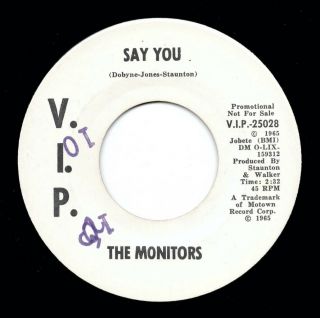 Northern Soul Motown 45 The Monitors Say You V.  I.  P.  Promo Vg,