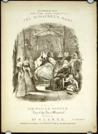 Sheet Music / Cyclopedia Of Music,  Poetry Of Sir Walter Scott / Minstrel 