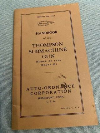 1940 Handbook Of The " Thompson Submachine Gun " Model Of 1928 /