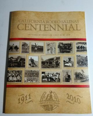Vintage 2010 California Rodeo Salinas Centennial Program.