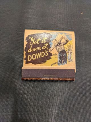 Feature Matchbook " Got It Down At Dowd 