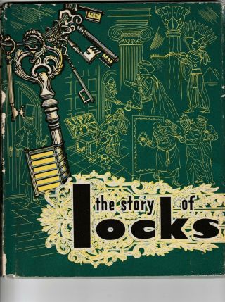 The Story Of Locks By Walter Buehr 1st Ed 1953 Scribners Hc Dj History Of Locks