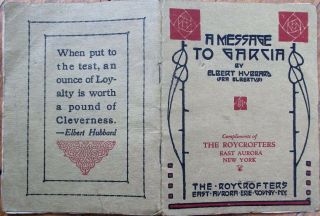 The Roycrofters East Aurora,  Ny 1916 Booklet: A Message To Garcia - Elbert Hubbard