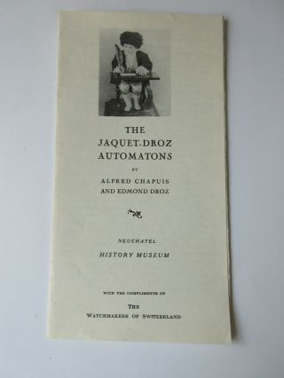 The Jaquet - Droz Automatons Brochure Neuchatel History Museum