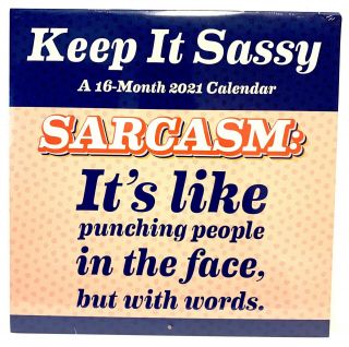 Keep It Sassy 12 " X 24 " 16 Month 2021 Wall Calendar Sarcastic Qoutes