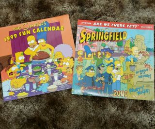 The Simpsons 1999 Fun Calendar And 2000 Another Are We There Yet Calendar.
