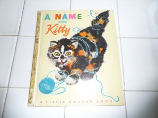 A Name For Kitty,  A Little Golden Book,  1948 (brown Binding;vintage Children 