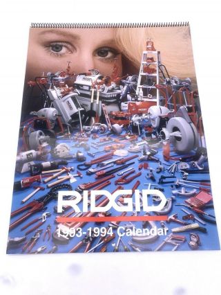 Ridgid Tool Pinup Calendar,  1993 - 94,  10 - 1/2”x14”,  30 Pgs
