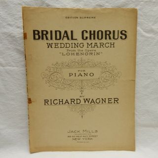 Sheet Music  Bridal Chorus,  Wedding March ,  Copyright 1924