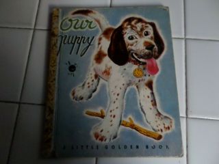 Our Puppy,  A Little Golden Book,  1948 (vintage Brown Binding)