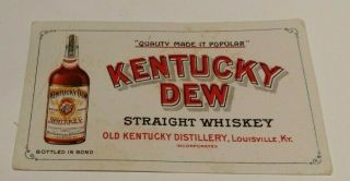 1900 Louisville Kentucky Ink Blotter Kentucky Dew Straight Whiskey