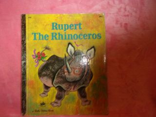 Rupert The Rhinoceros,  A Little Golden Book,  1972 3rd Print