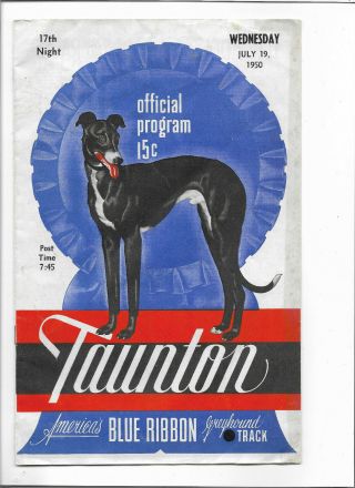 1950 Taunton (ma) Greyhound Racing Program - 17th Night - 16 Pages