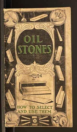 Oil Stones How To Select & Use Them W.  Bingham Co.  Illustrated Booklet C.  1900