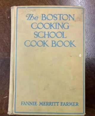 The Boston Cooking - School Cookbook Fannie Farmer,  Revised Edition 1933 Vintage