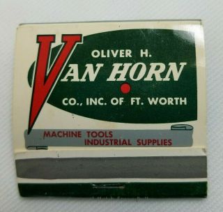 Matchbook Oliver Van Horn Co Ft Worth Tx Machine Tools Unstruck Full Vintage
