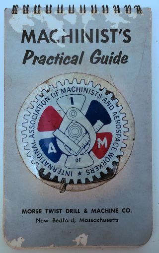 Vtg Machinist Practical Guide 1965 Morse Twist Drill & Machine Co.