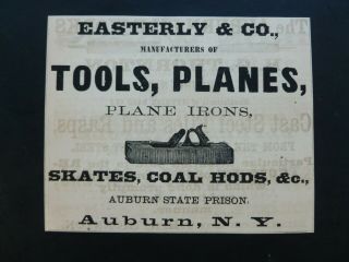 Rare 1867 Antique Ad - Easterly & Co Tools Planes Auburn State Prison Ny
